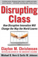 disrupting class clayton christensen