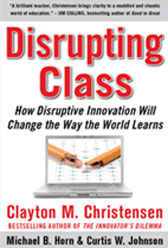 disrupting class clayton christensen